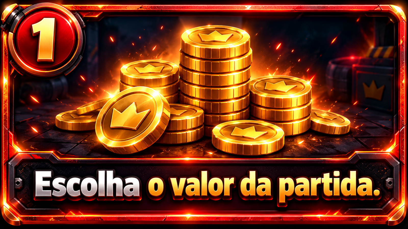 Passo 1: Escolha o valor da partida.