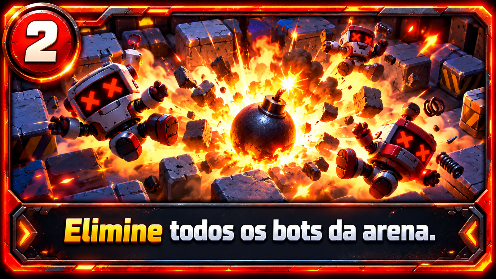 Passo 2: Elimine todos os bots da arena.